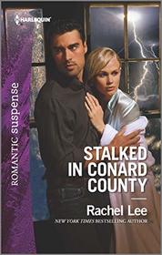 Stalked in Conard County (Conard County: The Next Generation, Bk 41) (Harlequin Romantic Suspense, No 2073)