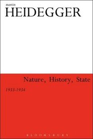 Nature, History, State: 1933-1934 (Athlone Contemporary European Thinkers)
