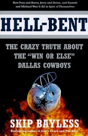 Hell-Bent: The Crazy Truth About the 