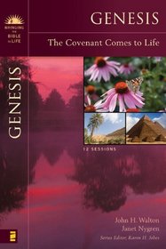 Genesis: The Covenant Comes to Life (Bringing the Bible to Life)