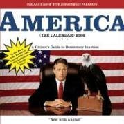 The Daily Show with Jon Stewart Presents America (The Calendar): A Citizen's Guide to Democracy Inaction