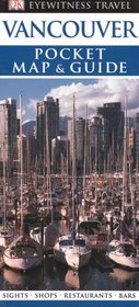 Pocket Map and Guide Vancouver (Eyewitness Pocket Map & Guide)