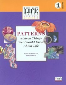 Patterns: Sixteen Things You Should Know About Life (Way Life Works Series)