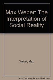 Max Weber: Soc Reality