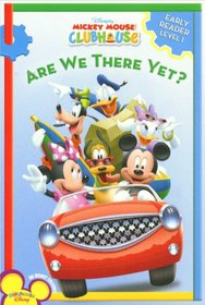 Are We There Yet?: Early Reader (Disney's Mickey Mouse Club)