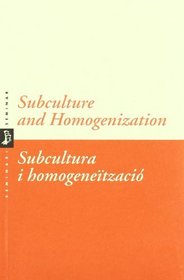 Subculture & Homogenisation