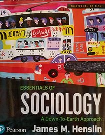 Essentials of Sociology: A Down-To-Earth Approach