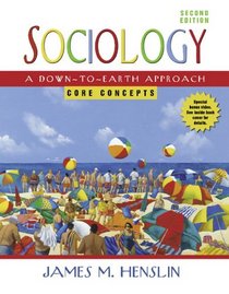 Sociology: A Down-to-Earth Approach, Core Concepts (2nd Edition) (MySocLab Series)