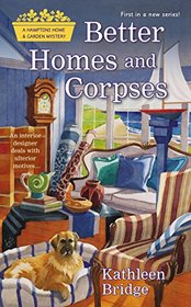 Better Homes and Corpses (Hamptons Home & Garden, Bk 1)
