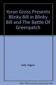 Yoran Gross Presents Blinky Bill in Blinky Bill and The Battle Of Greenpatch
