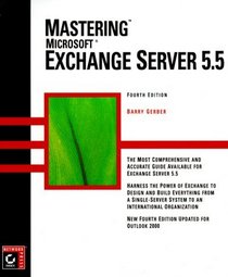 Mastering Microsoft Exchange Server 5.5 (Mastering)