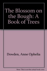 Blossom on the Bough: A Book of Trees