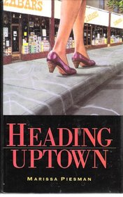 Heading Uptown: A Nina Fischman Mystery (Curley Large Print Books)