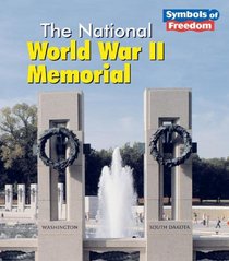 The National World War II Memorial (Heinemann First Library)