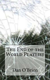 The End of the World Playlist