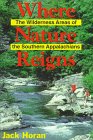 Where Nature Reigns: The Wilderness Areas of the Southern Appalachians