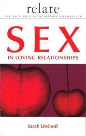 Relate Guide to Sex in Loving Relationships (Relate Series)