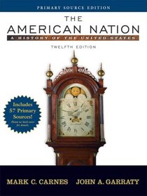 The American Nation: A History of the United States, Single Volume Edition, Primary Source Edition (with Study Card) (12th Edition)