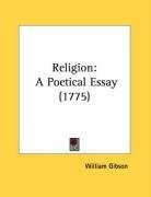 Religion: A Poetical Essay (1775)