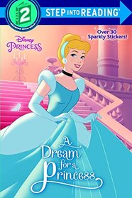 A Dream for a Princess (Disney Princess) (Step into Reading)