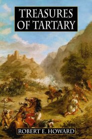Robert E. Howard's Treasures of Tartary