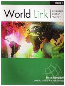World Link Book 3: Developing English Fluency