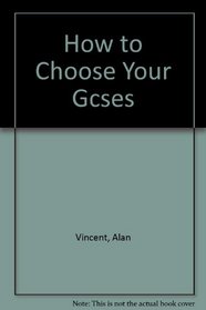 How to Choose Your Gcses