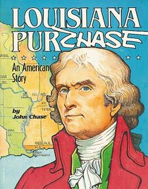 Louisiana Purchase an American Story