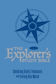 The Explorer's Study Bible - Blue: Seeking God's Treasure and Living His Word
