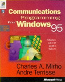 Communications Programming for Windows 95 (Microsoft Programming Series)