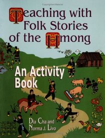 Teaching with Folk Stories of the Hmong: An Activity Book