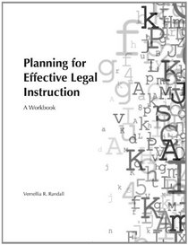Planning for Effective Legal Instruction: A Workbook