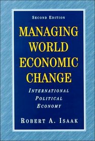 Managing World Economic Change: International Political Economy