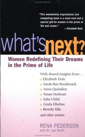 What's Next : Women Redefining Their Dreams in the Prime of Life