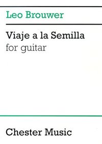 Brouwer: Viaje A La Semilla (Music Sales America)