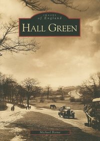 Hall Green (Images of England)