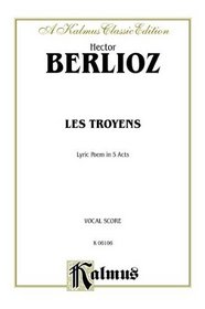 Les Troyens a Carthage (A Kalmus Classic Edition)