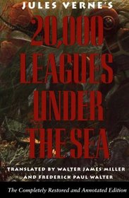 Twenty Thousand Leagues Under the Sea/Completely Restored and Annotated