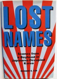 Lost Names: Scenes from a Boyhood in Japanese-Occupied Korea