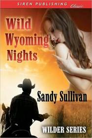 Wild Wyoming Nights (Wilder, Bk 1)