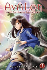 Avalon: The Warlock Diaries vol. 3 (Avalon: Web of Magic)