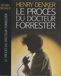 Le Proces Du Docteur Forrester
