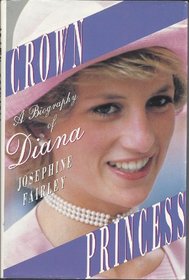 Crown Princess: A Biography of Diana