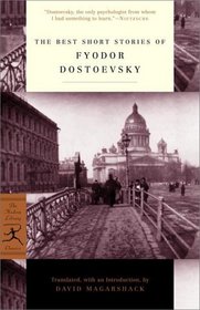 The Best Short Stories of Fyodor Dostoevsky (Modern Library Classics)