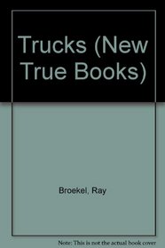 Trucks (New True Books)