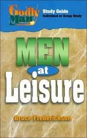 Men at leisure (Godly man)
