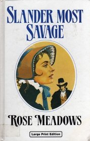 Slander Most Savage (Ulverscroft Large Print Series)