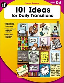 101 Ideas for Daily Transitions (101 Ideas)