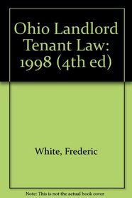 Ohio Landlord Tenant Law: 1998 (4th ed)