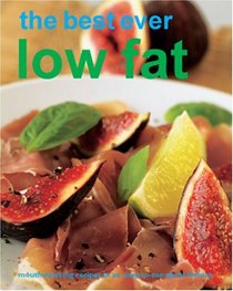 The Best Ever Low Fat Recipes